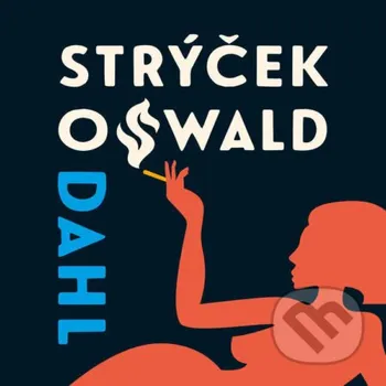 Můj strýček Oswald - Roald Dahl Tympanum