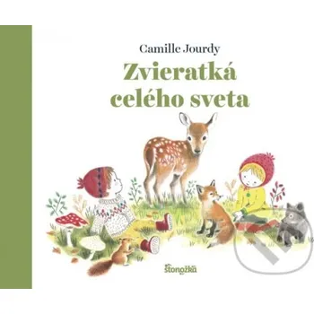 Kniha Zvieratká celého sveta - Camille Jourdy Stonožka