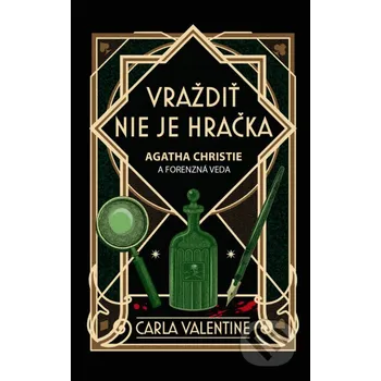 Vraždiť nie je hračka - Carla Valentine Slovenský spisovateľ