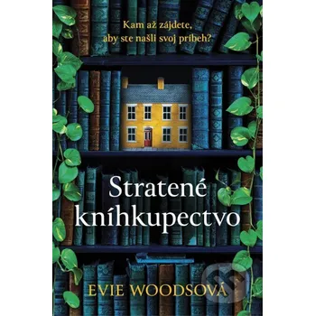 Kniha Stratené kníhkupectvo - Evie Woods Tatran