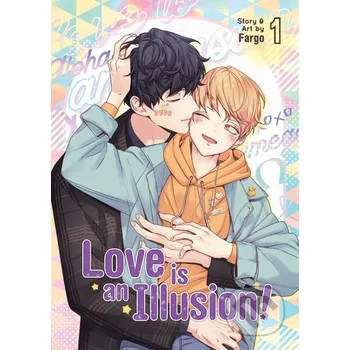 Komiks pro dospělé Love is an Illusion! 1 - Fargo Seven Seas