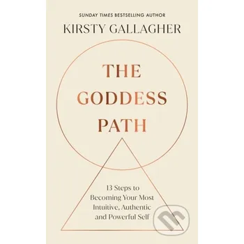 The Goddess Path - Kirsty Gallagher Rider & Co