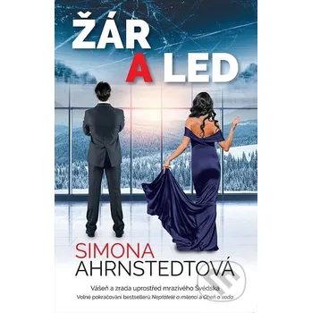 Kniha Žár a led - Simona Ahrnstedt Grada