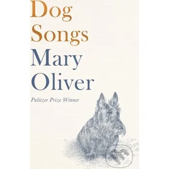 Poezie Dog Songs - Mary Oliver Corsair