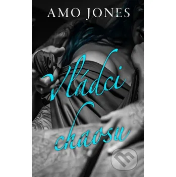 Kniha Vládci chaosu - Amo Jones Baronet