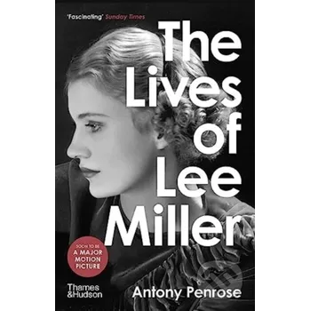 Kniha The Lives of Lee Miller - Antony Penrose Thames & Hudson