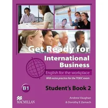 Anglický jazyk Get Ready for International Business 2 [TOEIC Edition]: Student’s Book - Vaughan, Andrew