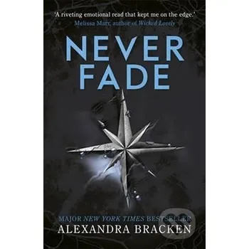Beletrie pro dospělé Never Fade - Alexandra Bracken Hachette Book Group US
