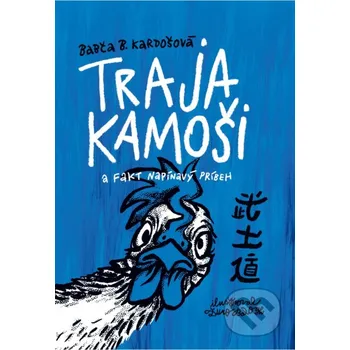 Kniha Traja kamoši a fakt napínavý príbeh - Barbora Kardošová Slovart