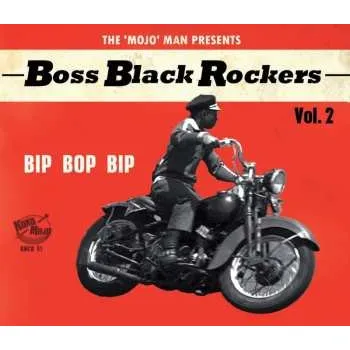 Zahraniční hudba CD Various: Boss Black Rockers Vol. 2: Bip Bop Bip 2020