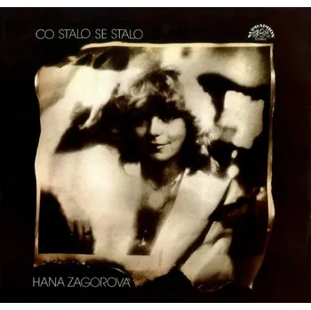Zahraniční hudba Hana Zagorová – Co Stalo Se Stalo LP