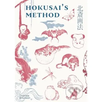 Populárně naučná literatura pro dospělé Hokusai's Method - Kyoko Wada Thames & Hudson