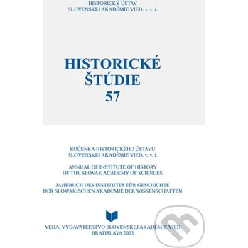 Kniha Historické štúdie 57 - Ingrid Kušniráková (editor), Peter Macho (editor) VEDA