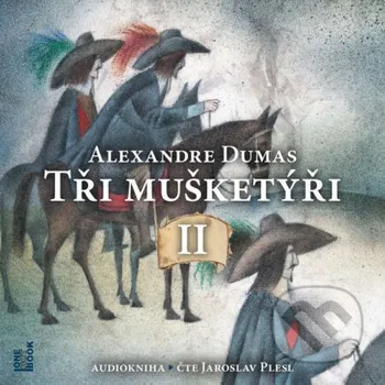 Tři mušketýři, II. - Alexandre Dumas OneHotBook