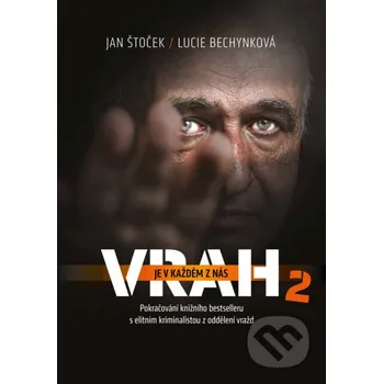 Kniha Vrah je v každém z nás 2 - Lucie Bechynková, Jan Štoček CPRESS