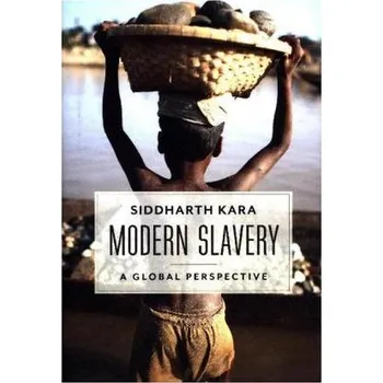 Modern Slavery - Kara, Siddharth