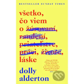 Kniha Všetko, čo viem o láske - Dolly Alderton Slovart