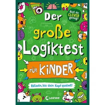 První čtění Der große Logiktest für Kinder - Rätseln, bis dein Kopf qualmt! - Gareth Moore