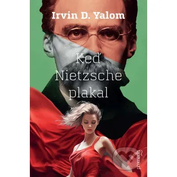 Kniha Keď Nietzsche plakal - Irvin D. Yalom Premedia