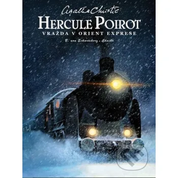Kniha Vražda v Orient exprese - Agata Christie, Benjamin von Eckartsberg, Chaiko (ilustrátor) Slovart