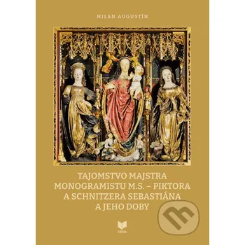 Kniha Tajomstvo majstra monogramistu M.S - Milan Augustín VEDA