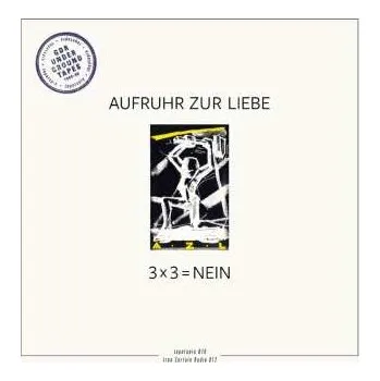 Hudba LP Aufruhr Zur Liebe: 3 X 3 = Nein 2025