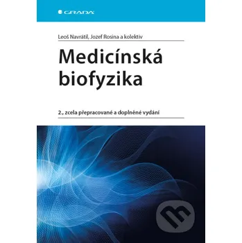 Kniha Medicínská biofyzika - Leoš Navrátil, Jozef Rosina Jozef a kolektív Grada