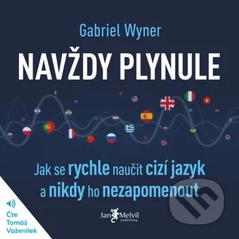 Navždy plynule - Gabriel Wyner Jan Melvil publishing