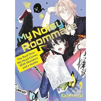 Komiks pro dospělé My Noisy Roommate/Roof Over My Head 1 - Kaho Ozaki Kodansha Europe