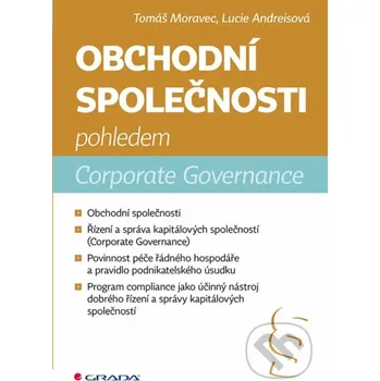 Kniha Obchodní společnosti pohledem Corporate Governance - Lucie Andreisová, Tomáš Moravec Grada