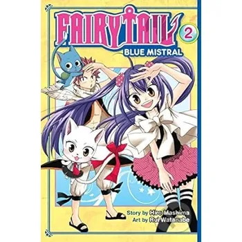 Fairy Tail Blue Mistral, Vol. 02 - Hiro Mashima, Rui Watanabe (Ilustrátor) Kodansha Comics