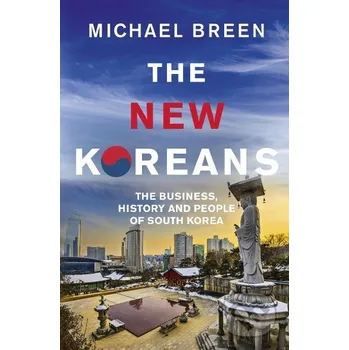 The New Koreans - Michael Breen
