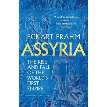 Assyria - Eckart Frahm Bloomsbury