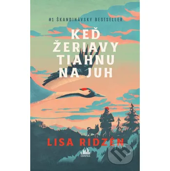 Kniha Keď žeriavy tiahnu na juh - Lisa Ridzén Grada