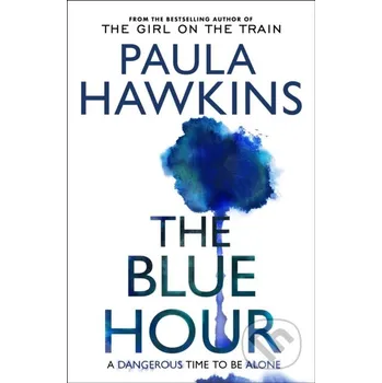 The Blue Hour - Paula Hawkins Doubleday