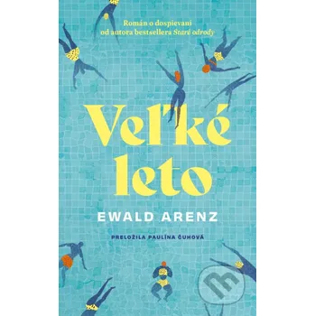 Kniha Veľké leto - Ewald Arenz Literárna bašta