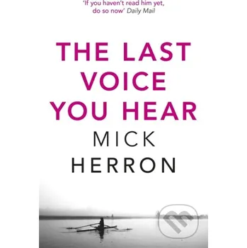 The Last Voice You Hear - Mick Herron John Murray