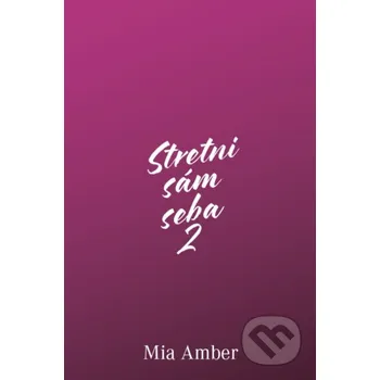 Kniha Stretni sám seba 2 - Mia Amber FemCode