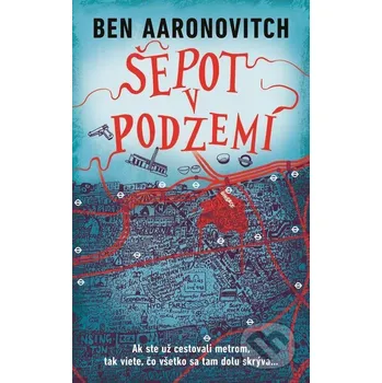 Kniha Šepot v podzemí - Ben Aaronovitch Slovart