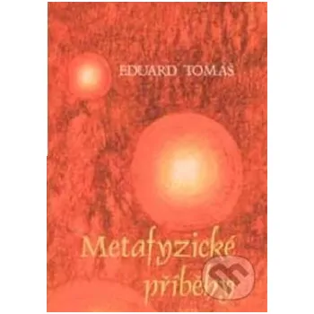Metafyzické příběhy (Komplet dva svazky) - Eduard Tomáš Avatar