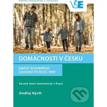 Kniha Domácnosti v Česku. Změny rodinného chování po roce 1989. - Ondřej Nývlt Oeconomica