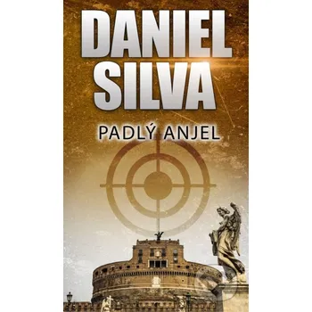 Padlý anjel - Daniel Silva Slovenský spisovateľ