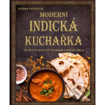 Kniha Moderní indická kuchařka - Kolektiv autorů CPRESS