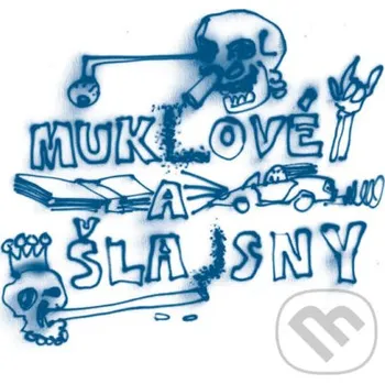 Muklové a Šlajsny - Daniel Flasza Okraj media