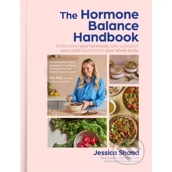 Populárně naučná literatura pro dospělé The Hormone Balance Handbook - Jessica Shand HarperCollins Publishers