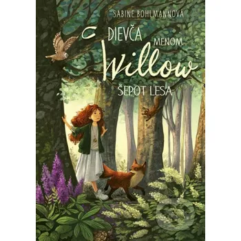 Kniha Dievča menom Willow 2: Šepot lesa - Sabine Bohlmann Stonožka