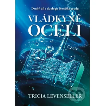 Kniha Vládkyně oceli - Tricia Levenseller CPRESS