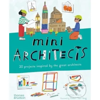Populárně naučná literatura pro dospělé Mini Architects - Josephine Seblon Thames & Hudson