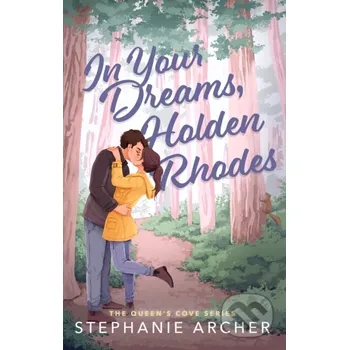 In Your Dreams, Holden Rhodes - Stephanie Archer Orion