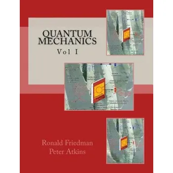Quantum Mechanics: Vol II – Ronald Friedman,Peter Atkins,Payman Sheriff (EN)